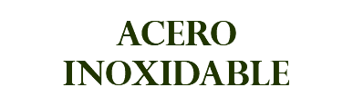 ACERO INOXIDABLE